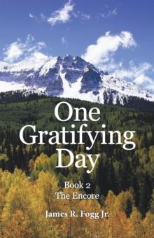 One Gratifying Day : Book 2 the Encore