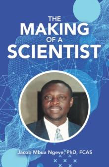 The Making of a Scientist