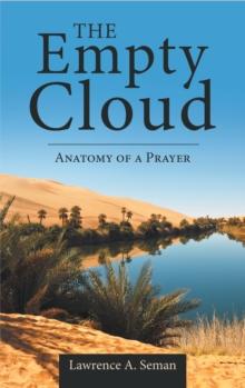 The Empty Cloud : Anatomy of a Prayer