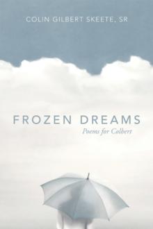 Frozen Dreams : Poems for Colbert