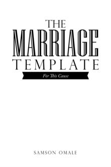 The Marriage Template : For This Cause