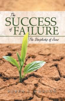 The Success of Failure : The Discipleship of Jesus