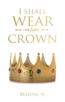 I Shall Wear a Crown