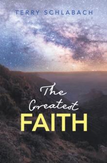 The Greatest Faith