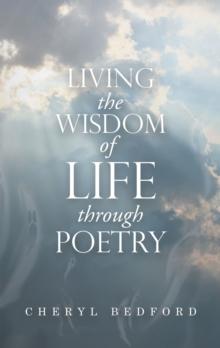 Living the Wisdom of Life Through Poetry