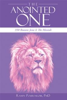 The Anointed One : 350 Reasons Jesus Is the Messiah