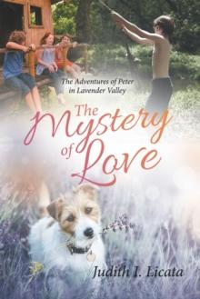 The Mystery of Love : The Adventures of Peter in Lavender Valley