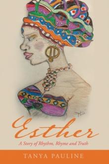 Esther : A Story of Rhythm,  Rhyme and Truth