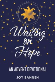 Waiting on Hope : An Advent Devotional