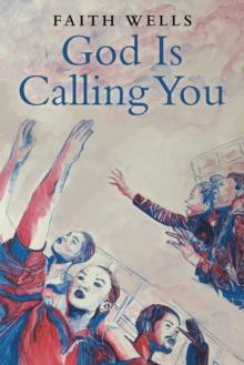 God Is Calling You : 31- Day Devotional to Help You Pursue God's Purpose for Your Life