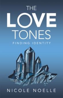 The Love Tones : Finding Identity