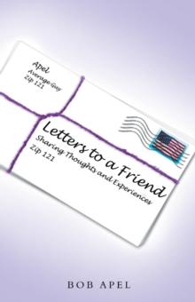 Letters to a Friend : Sharing Thoughts and Experiences