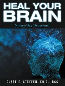 Heal Your Brain : Ninety-Day Devotional