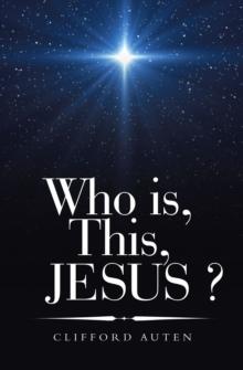 Who Is, This, Jesus ?