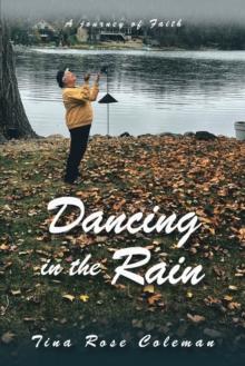 Dancing in the Rain : A Journey of Faith