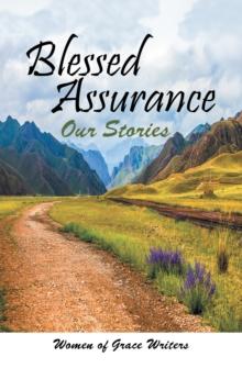 Blessed Assurance : Our Stories