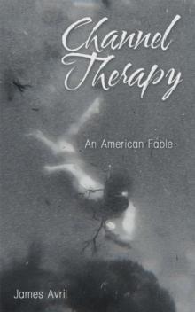 Channel Therapy : An American Fable