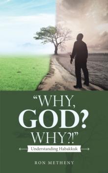 "Why, God? Why?!" : Understanding Habakkuk