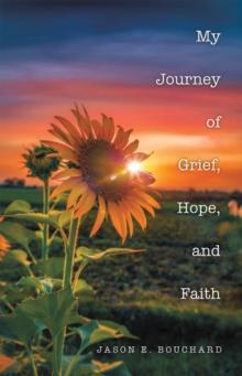 My Journey of Grief, Hope, and Faith