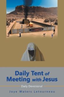 Daily Tent of Meeting with Jesus : Daily Devotional