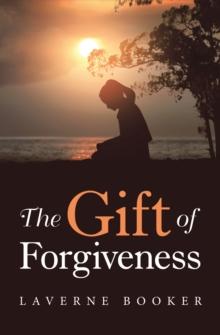 The Gift of Forgiveness