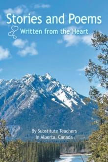 Stories and Poems : Written from the Heart