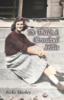 To Walk a Crooked Mile