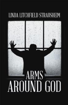 Arms Around God