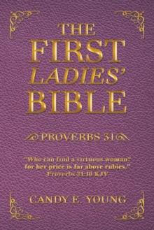 The First Ladies' Bible : Proverbs 31