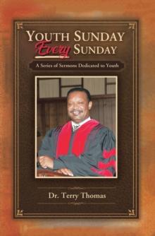 Youth Sunday Every Sunday : A Series of Sermons Devoted to Youth