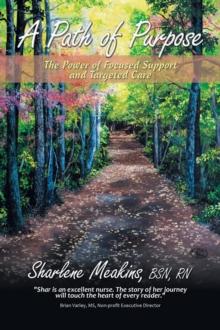 A Path of Purpose : The Power of Focused Support and Targeted Care