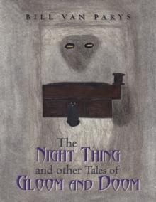 The Night Thing and Other Tales of Gloom and Doom