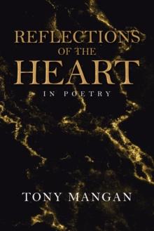 Reflections of the Heart : In Poetry