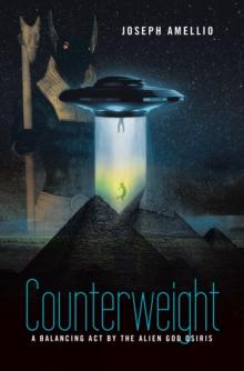 Counterweight : A Balancing Act by the Alien God Osiris