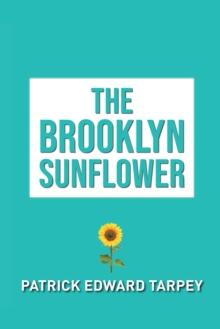 The Brooklyn Sunflower