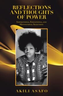 Reflections and Thoughts of Power : Inspirational, Educational, and Motivational Selections