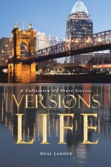 Versions of Life : A Collection of Short Stories