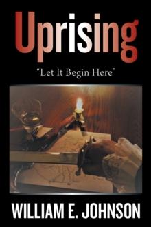 Uprising : "Let It Begin Here"