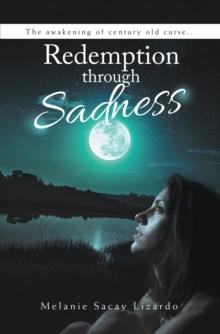 Redemption Through Sadness : The Awakening of Century Old Curse...