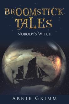 Broomstick Tales : Nobody's Witch