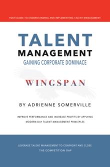 Wingspan : Talent Management - Gaining Corporate Dominance