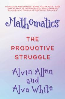 Mathematics : The Productive Struggle