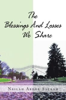 The Blessing and Losses We Share