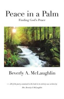 Peace in a Palm : Experiencing Godly Peace in Poetry