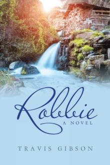 Robbie : A Novel