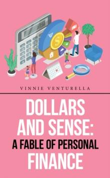 Dollars and Sense: a Fable of Personal Finance