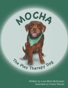 Mocha The Play Therapy Dog