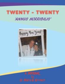 Twenty-Twenty 'Annus Horribilis' : A Journal