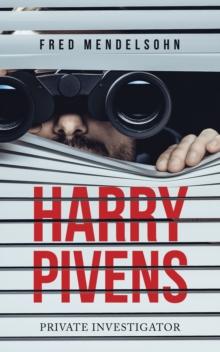 Harry Pivens : Private Investigator