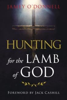 Hunting for the Lamb of God